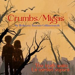 "Crumbs/Migas" by Rebecca Tourino Collingsworth poster